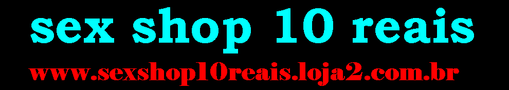 sexshop10reais